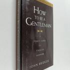 John Bridges : How to be a Gentleman - A Timely Guide to ... - pikkukuva 1