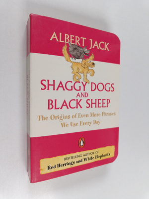 Albert Jack : Shaggy Dogs and Black Sheep - The Origins o...