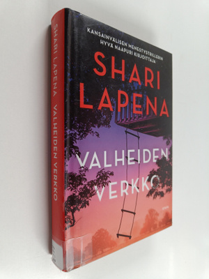 Shari Lapena : Valheiden verkko