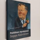 Hannu Lehtilä : Politiikan myrskyissä : Seppo Kääriäinen - pikkukuva 1