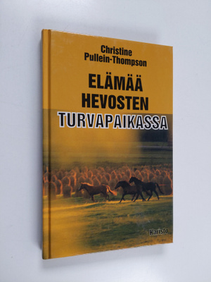 Christine Pullein-Thompson : Elämää hevosten turvapaikassa