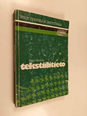 Raija Markula-Teivaanmäki : Tekstiilitieto