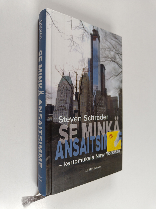 Steven Schrader : Se minkä ansaitsimme : kertomuksia New ...