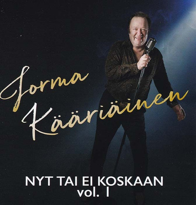 Jorma Kääriäinen - Nyt tai ei koskaan, vol. I (CD)