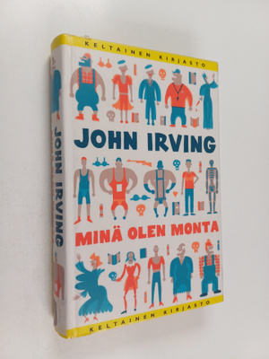 John Irving : Minä olen monta