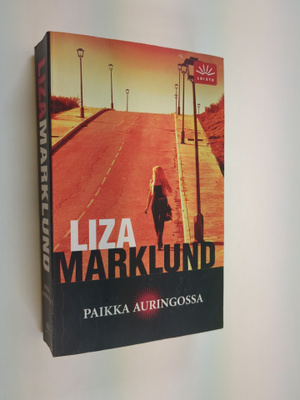 Liza Marklund : Paikka auringossa