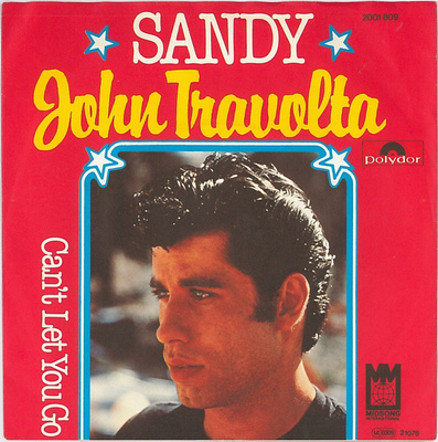 JOHN TRAVOLTA: Sandy / Can't Let You Go 7"