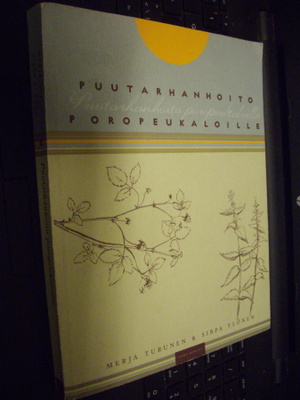 Turunen ym.: Puutarhanhoito poropeukaloille ( 1 p ) EIPK!