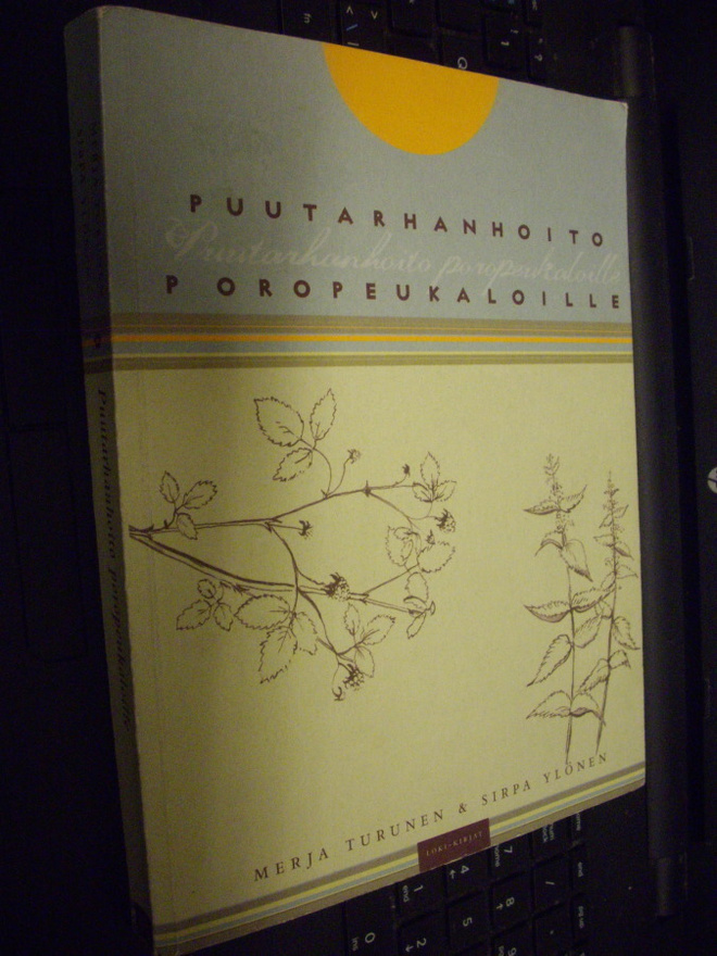 Turunen ym.: Puutarhanhoito poropeukaloille ( 1 p ) EIPK!