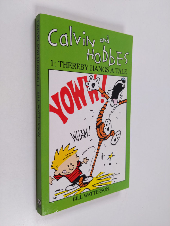 Bill Watterson : Calvin and Hobbes. 1 : Thereby hangs a tale