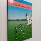 Olavi Tähtelä : Itsensä johtaminen - pikkukuva 1