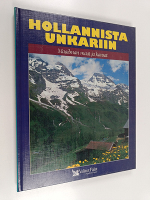 Rainer Palmunen ym. : Hollannista Unkariin