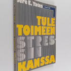 Jere E. Yates : Tule toimeen stressin kanssa - pikkukuva 1