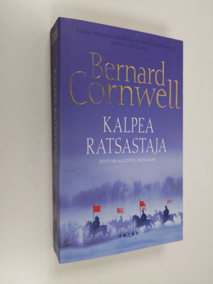 Bernard Cornwell : Kalpea ratsastaja : historiallinen rom...