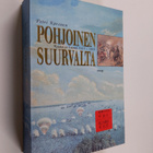 Petri Karonen : Pohjoinen suurvalta : Ruotsi ja Suomi 152... - pikkukuva 1