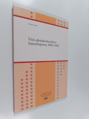 Viisi aikuiskoulutuksen laatuyliopistoa 2004-2006
