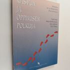 Kasvun ja oppimisen polkuja : kokemuksia esi- ja alkuopet... - pikkukuva 1