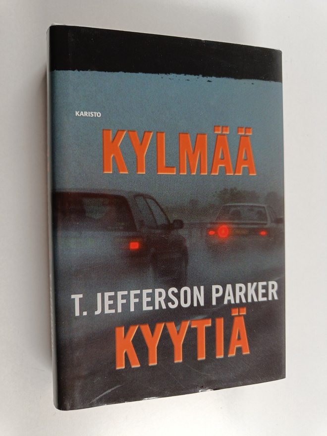 T. Jefferson Parker : Kylmää kyytiä
