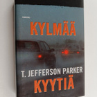 T. Jefferson Parker : Kylmää kyytiä - pikkukuva 1