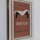 Gaius Valerius Catullus : Dikter - Svensk tolkning - pikkukuva 1