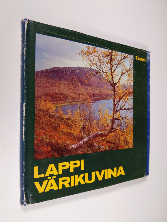 Mikko Kilpi : Lappi värikuvina