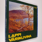 Mikko Kilpi : Lappi värikuvina - pikkukuva 1