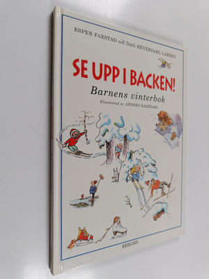 Espen Farstad : Se upp i backen! : barnens vinterbok