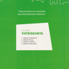 Juhana Aunesluoma: Jokaisen yhteiskunta - pikkukuva 2