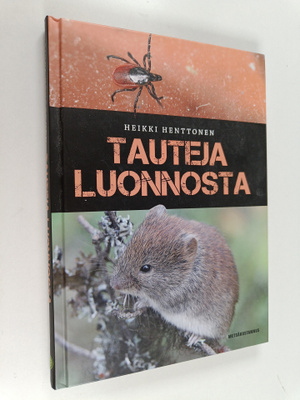 Heikki Henttonen : Tauteja luonnosta