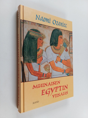 Naomi Ozaniec : Muinaisen Egyptin viisaus