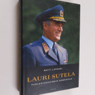 Matti Lukkari ym. : Lauri Sutela - puolustusvoimain komen... - pikkukuva 1