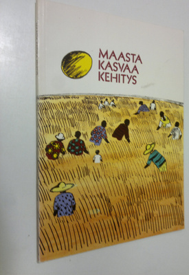 Maasta kasvaa kehitys
