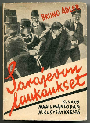 Bruno Adler: Sarajevon laukaukset