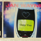Jan Wayne • Only You CD Maxi-Single - pikkukuva 1