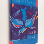 Seppo Löytty : Kuin tuli ja tuuli : kirja Pyhästä Hengestä - pikkukuva 1