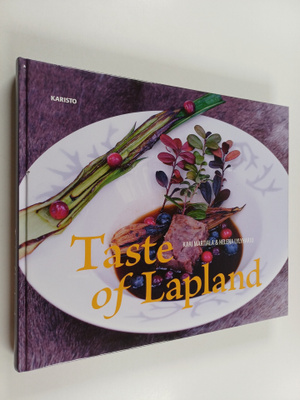 Kari Martiala : Taste of Lapland