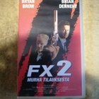 FX2 MURHA TILAUKSESTA VHS - pikkukuva 1