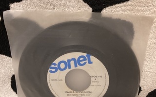 Paula Koivuniemi – Sen Siksi Tein 7" (Ei kantta!)