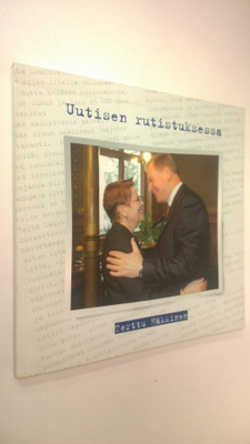 Terttu Häkkinen : Uutisen rutistuksessa (signeerattu)