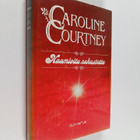 Caroline Courtney : Naamioitu rakastettu - pikkukuva 1