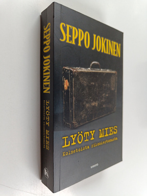 Seppo Jokinen : Lyöty mies : Kolmetoista rikoskertomusta
