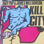 Iggy Pop & James Williamson: Kill City 1977 LP green - pikkukuva 1