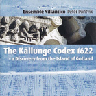 Ensemble Villancico - The Källunge Codex 1622 (CD) - pikkukuva 1