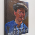 Emil Danielsson : Valoisa mieli : Emil Danielsson 1882-1967 - pikkukuva 1