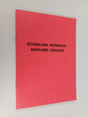 F. Konstantinov : Historiallinen materialismi - marxilain...