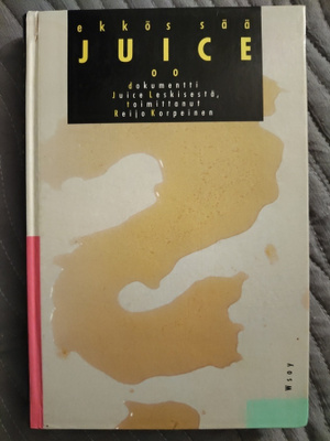Reijo Korpeinen: Ekkös Sää Juice Oo