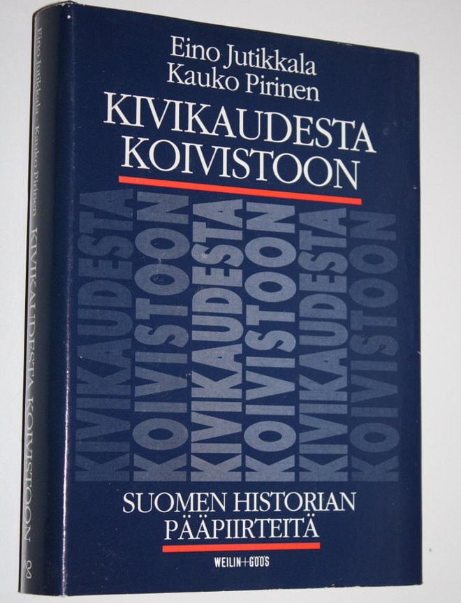 Eino Jutikkala : Kivikaudesta Koivistoon : Suomen histori...