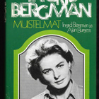 Bergman, Ingrid : Muistelmat - pikkukuva 1