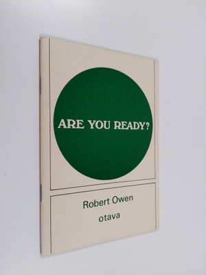 Robert Owen : Are you ready?