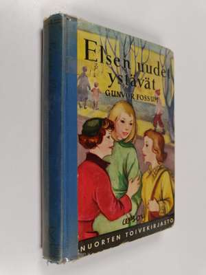 Gunvor Fossum : Elsen uudet ystävät